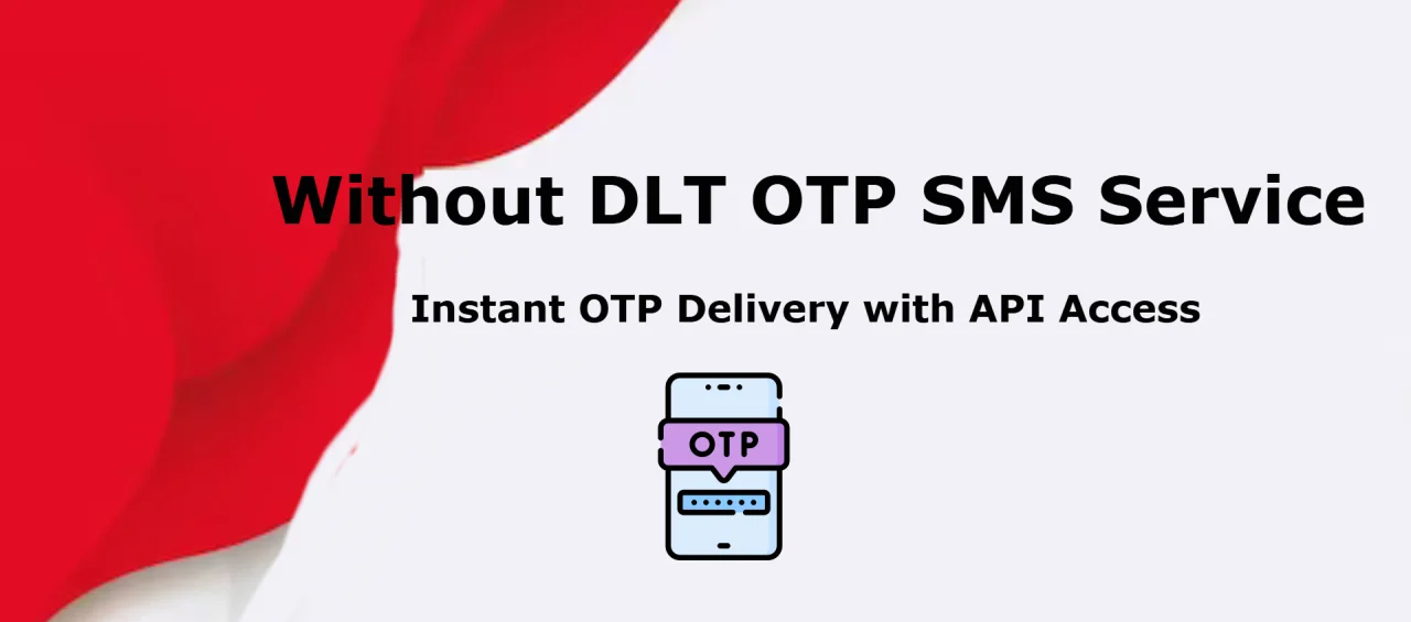 Without DLT OTP SMS Service Instant OTP Delivery with API Access — screenshot 1