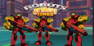 ROBOTS Attack Zombies