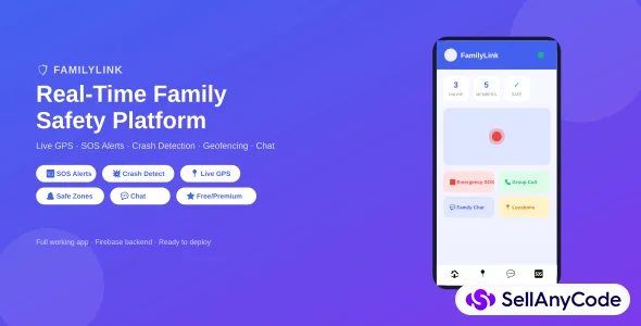 FamilyLink - Real-Time Family Safety App