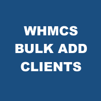 WHMCS Bulk Client Import Script